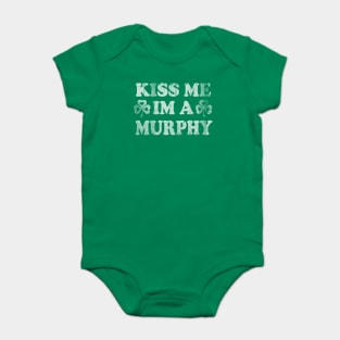 Kiss Me I'm A Murphy Irish Family St Patricks Day Baby Bodysuit